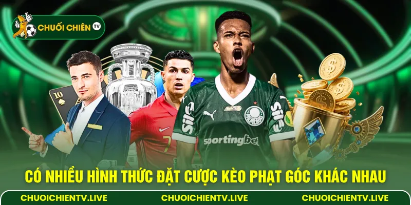 Có nhiều hình thức đặt cược kèo phạt góc khác nhau